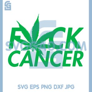 Fuckk Cancer Svg, Cannabis Fuck Cancer Svg, Cancer Svg