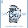 Funny Beer Shirts Custom Design Svg, I Make Beer Svg