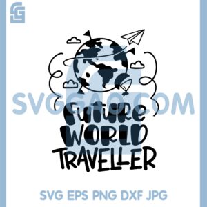 Future World Traveller Svg, Baby Kids Travelling Vacation Explorer Svg