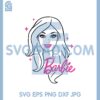 Girl Barbie Svg, Barbie Pink Svg, Barbie Svg
