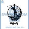 Girl Golf Svg, Girl Sports Svg, Golf Svg