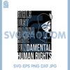 Girls Just Wanna Have Fundamental Human Rights Svg, Rights Shirt Svg for Women, Feminist Svg, Black History Svg 2 Girls Just Wanna Have Fundamental Human Rights Svg, Rights Shirt Svg for Women, Feminist Svg, Black History Svg