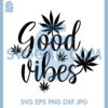 Good Vibes Blunt Svg File, Blunt Weed Tray Svg 2 Good Vibes Blunt Svg File, Blunt Weed Tray Svg
