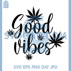 Good Vibes Blunt Svg File, Blunt Weed Tray Svg