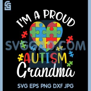 Grandma Autism Svg, I'm A Proud Of Autism Grandma Svg, Puzzle Piece Svg
