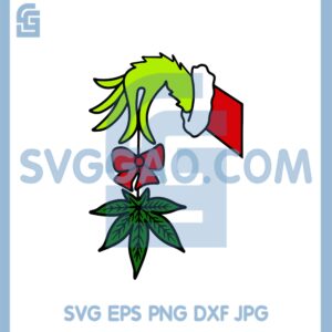 Grinch Holding Cannabis Leaves SVG, The Grinch Mistlestoned SVG
