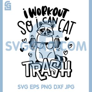 Gym Dumbells Fitness Raccoon Lifting Svg, I Workout So I Can Eat TRASH Svg