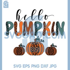 Hello Pumpkin Svg, Leopard Fall Svg, Leopard Pumpkin svg, Thanksgiving Family Svg