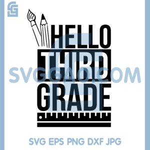 Hello third grade Svg, First Day Of Svg
