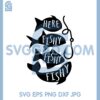 Here Fishy Fishy Fishy SVG, Fishing SVG, Summer SVG, Vacation SVG, Funny Fishing SVG 2 Here Fishy Fishy Fishy SVG, Fishing SVG, Summer SVG, Vacation SVG, Funny Fishing SVG