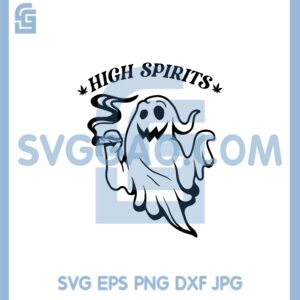 High Spirits SVG, Canabis Svg, Ghost canabis Svg
