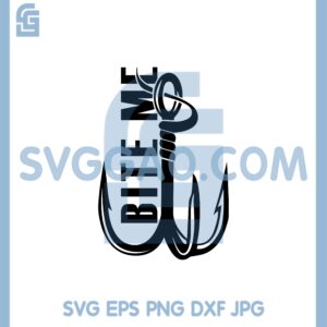 Hook Bite Me Svg File, Fishing Funny Hook Svg, Bite Me Svg