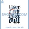 Hustle Hit and Never Quit SVG, Football SVG 2 Hustle Hit and Never Quit SVG, Football SVG