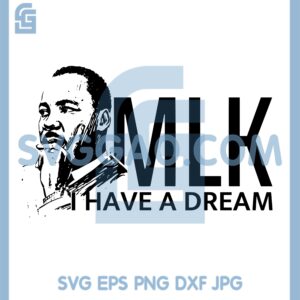 I Have A Dream Martin Luther King Svg, I Have A Dream Svg