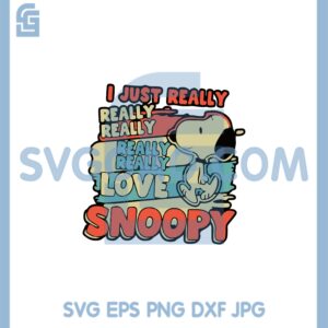 I Just Really Really Really Really Love Snoopy Svg, Snoopy Really Svg, I Just Svg