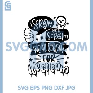 I Scream You Scream Svg, We All Scream For Ice Cream Svg