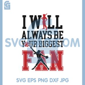I Will Always Be Your Biggest Fan Svg, Softball Girl Softball Quote Svg