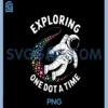 Astronaut Exploring One Dot a Time Funny Dot Day Space PNG