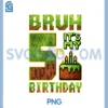 Birthday Boy 5 Year Old Bruh It's My 5th Bday Gamer Pixel PNG