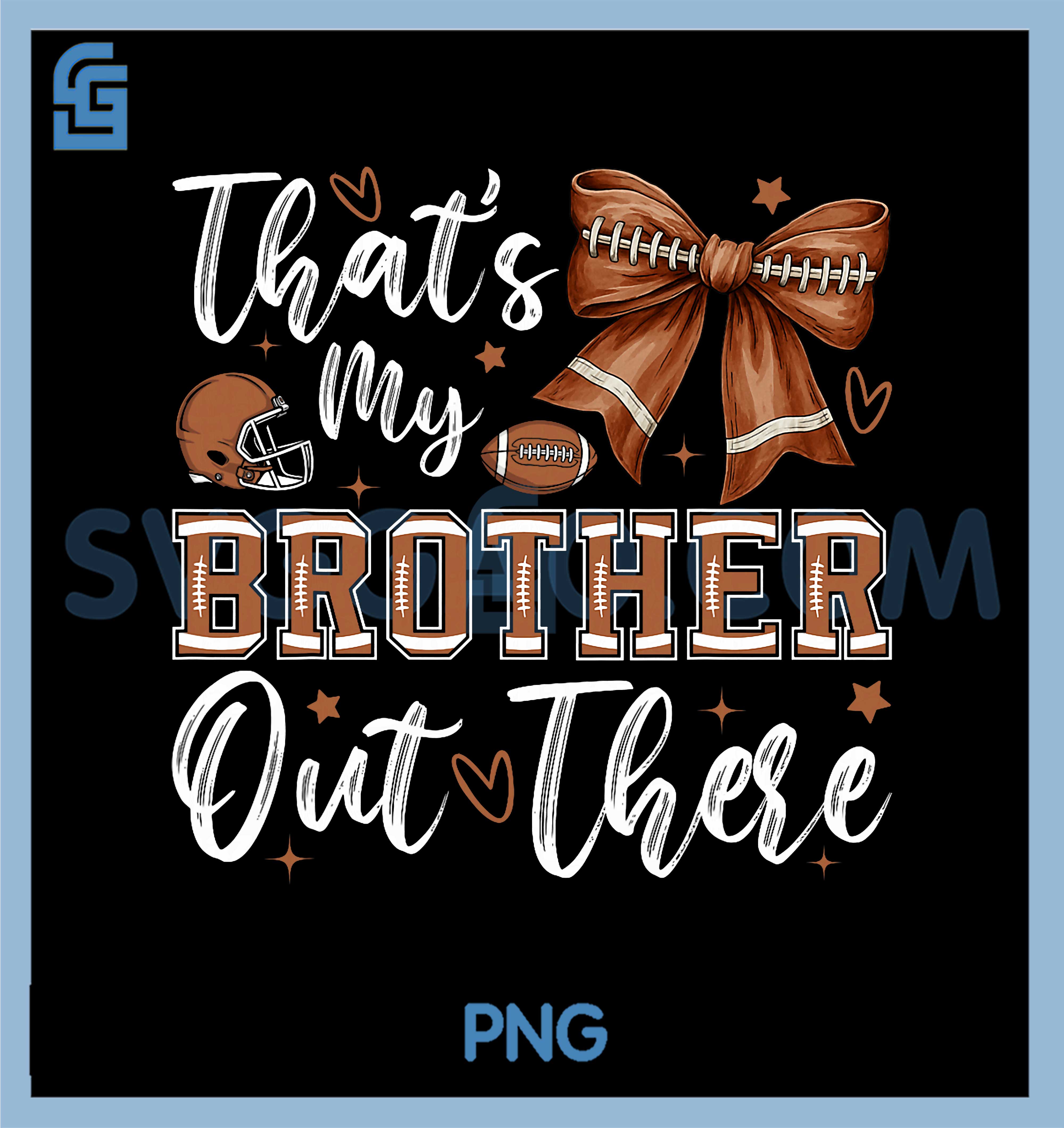 Coquette-That's-My-Brother-Out-There-Football-Sister-Girl-T-Shirt Coquette That's My Brother Out There Football Sister Girl PNG
