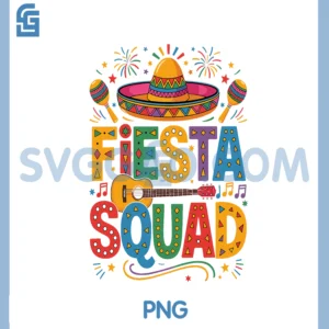 Fiesta Squad Cinco de Mayo Fiesta Mexican PNG, Fiesta Squad PNG