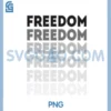 Freedom Freedom Freedom PNG, Freedom PNG