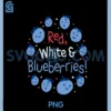 Red White And Blueberries PNG, Red White and Blueberries Flag PNG