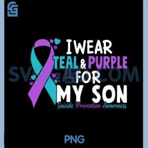I Wear Teal & Purple For My Son Suicide Prevention Awareness Long Sleeve PNG, Hope Teal Ribbon PNG