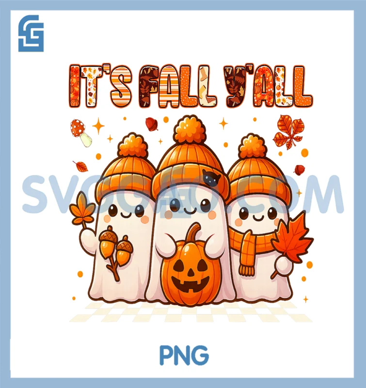 Its Fall Yall Boo Ghost Autumn Fall Mens Womens Boys Girls PNG ...