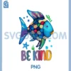 Kids Be Kind Rainbow Scale Fish Teacher Reading Book PNG, Be Kind Rainbow Fish PNG