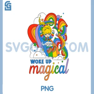 Rainbow Brite Woke Up Magical Vintage Rainbow Slide PNG, Rainbow Brite PNG