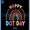 Rainbow Happy Dot Day Teacher Kids September 15th PNG, Happy Dot Day PNG