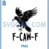 Retro F-Caw-F Black Bird Crow PNG, Funny Crow Bird Cawing Grunge PNG