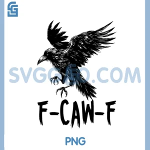 Retro F-Caw-F Black Bird Crow PNG, Funny Crow Bird Cawing Grunge PNG