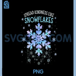 Spread Kindness Like Snowflakes Christmas PNG, Teacher Unity Day PNG