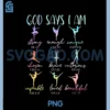 Tie Dye Christian God Says I Am PNG, Bible Verse Ballet Dancer PNG