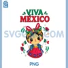 Viva Mexico Cute Mexican Girl Doll PNG, Mexican Independence Day PNG 1 Viva Mexico Cute Mexican Girl Doll PNG, Mexican Independence Day PNG