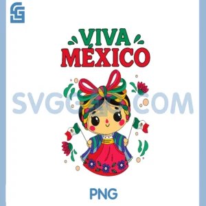 Viva Mexico Cute Mexican Girl Doll PNG, Mexican Independence Day PNG
