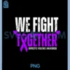 We Fight Together Purple Ribbon PNG, Domestic Violence Awareness PNG
