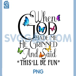 When God Made me PNG, He Grinned and Said This will be fun PNG
