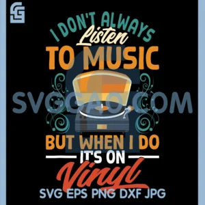I Listen to Music on Vinyl PNG, Funny Record Lover PNG