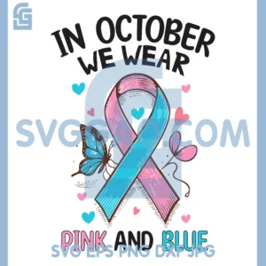 In October We Wear Pink And Blue PNG, Breast Cancer PNG