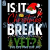 Is It Christmas Break Yet PNG, Teacher Santa Hat PNG, Merry Christmas PNG