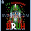 It's Christmas Bruh PNG, Nutcracker Xmas Christmas PNG