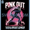 Pink Out Tackle Breast Cancer PNG, Team Support American Football PNG