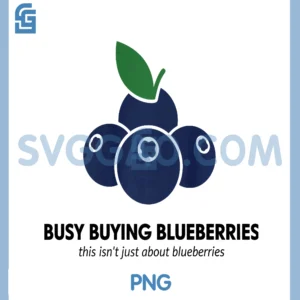 Busy Buying Blueberries PNG, This Isn't just About Blueberries Premium PNG