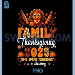 Family Thanksgiving 2025 PNG, Family Matching PNG
