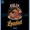 Fully Loaded Turkey with Sunglasses PNG, Funny Thankgiving PNG