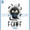 F-Caw-F Black Crow Black Bird PNG, Funny Crow F-Caw-F PNG
