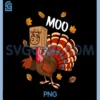 Funny Moo Turkey Cosplay Cow PNG, Happy Thanksgiving Day PNG